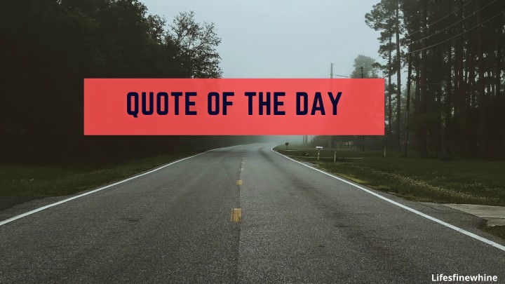 Quote Of The Day #50